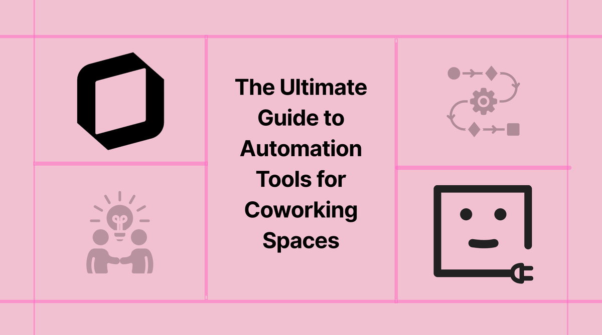 The Ultimate Guide to Automation Tools for Coworking Spaces