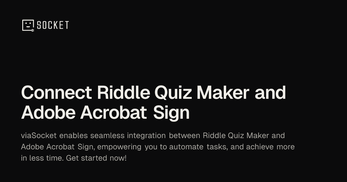 Integrate Riddle Quiz Maker with Adobe Acrobat Sign for automation ...